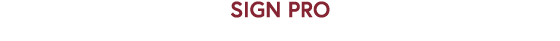 Sign Pro