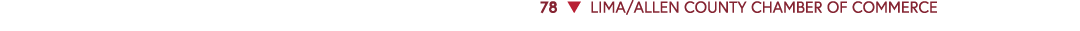 78 ▼ LIMA/ALLEN COUNTY CHAMBER OF COMMERCE 