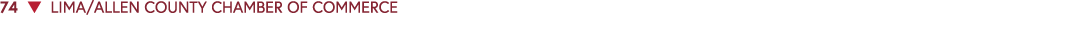 74 ▼ LIMA/ALLEN COUNTY CHAMBER OF COMMERCE 