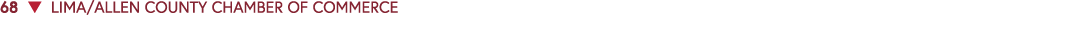 68 ▼ LIMA/ALLEN COUNTY CHAMBER OF COMMERCE 