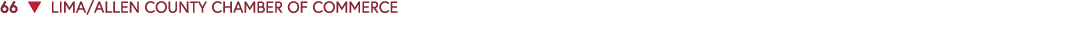 66 ▼ LIMA/ALLEN COUNTY CHAMBER OF COMMERCE 