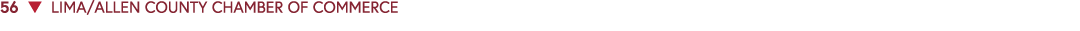 56 ▼ LIMA/ALLEN COUNTY CHAMBER OF COMMERCE 