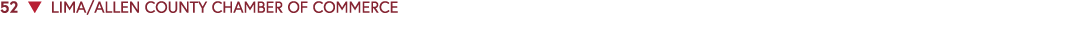 52 ▼ LIMA/ALLEN COUNTY CHAMBER OF COMMERCE 