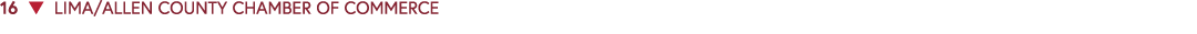 16 ▼ LIMA/ALLEN COUNTY CHAMBER OF COMMERCE 