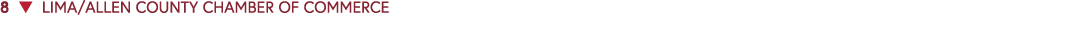 8 ▼ LIMA/ALLEN COUNTY CHAMBER OF COMMERCE 