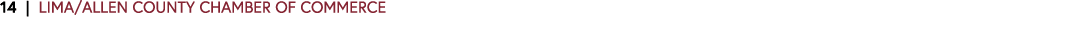14 | LIMA/ALLEN COUNTY CHAMBER OF COMMERCE 