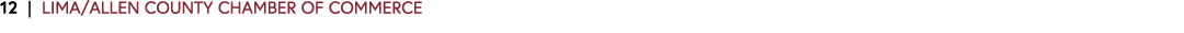 12 | LIMA/ALLEN COUNTY CHAMBER OF COMMERCE 