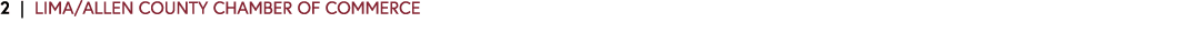 2 | LIMA/ALLEN COUNTY CHAMBER OF COMMERCE 