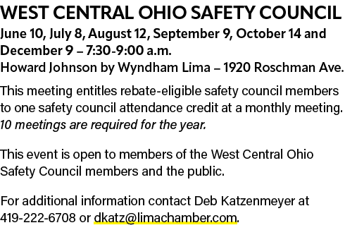 West Central Ohio Safety Council June 10, July 8, August 12, September 9, October 14 and December 9 – 7:30 9:00 a.m. ...