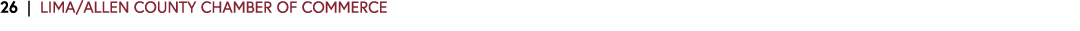 26 | LIMA/ALLEN COUNTY CHAMBER OF COMMERCE 