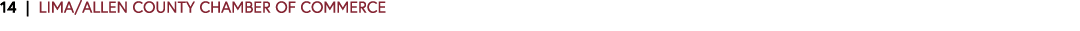 14 | LIMA/ALLEN COUNTY CHAMBER OF COMMERCE 