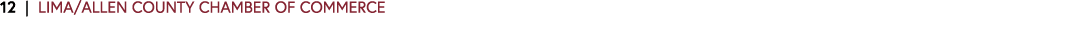 12 | LIMA/ALLEN COUNTY CHAMBER OF COMMERCE 