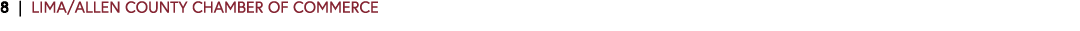 8 | LIMA/ALLEN COUNTY CHAMBER OF COMMERCE 