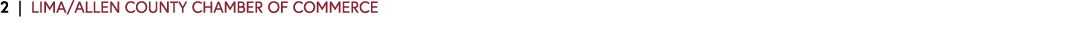 2 | LIMA/ALLEN COUNTY CHAMBER OF COMMERCE 