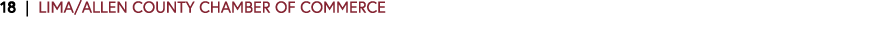 18 | LIMA/ALLEN COUNTY CHAMBER OF COMMERCE 