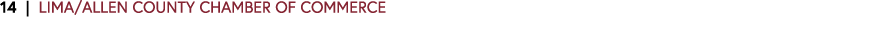 14 | LIMA/ALLEN COUNTY CHAMBER OF COMMERCE 