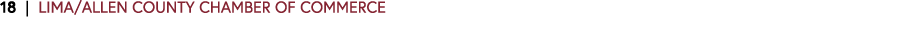 18 | LIMA/ALLEN COUNTY CHAMBER OF COMMERCE 