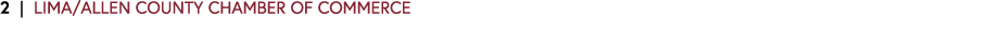 2 | LIMA/ALLEN COUNTY CHAMBER OF COMMERCE 