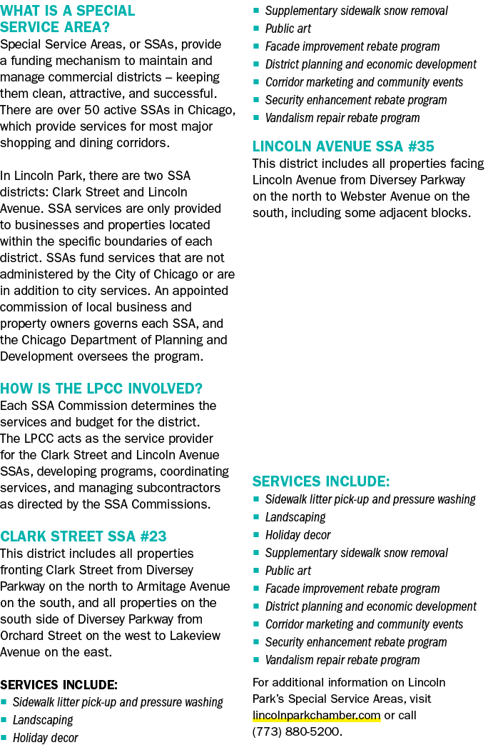 WHAT IS A SPECIAL SERVICE AREA? Special Service Areas, or SSAs, provide a funding mechanism to maintain and manage co...