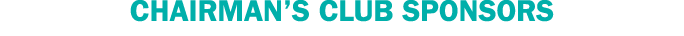 Chairman’s Club Sponsors