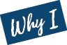 Why I