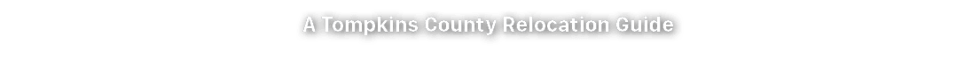 A Tompkins County Relocation Guide