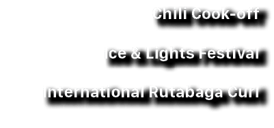 Chili Cook off Ice & Lights Festival International Rutabaga Curl 