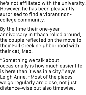 he’s not affiliated with the university. However, he has been pleasantly surprised to find a vibrant non college comm...