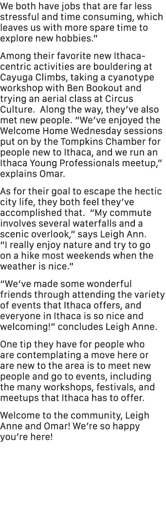 We both have jobs that are far less stressful and time consuming, which leaves us with more spare time to explore new...