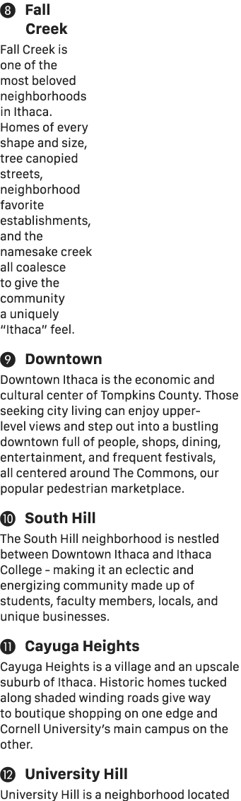  Fall Creek Fall Creek is one of the most beloved neighborhoods in Ithaca. Homes of every shape and size, tree canop...