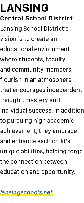 LANSING Central School District Lansing School District’s vision is to create an educational environment where studen...