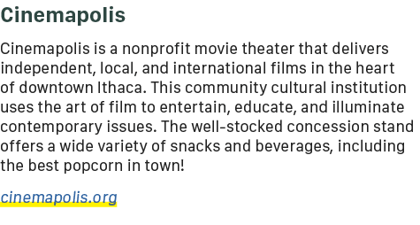 Cinemapolis Cinemapolis is a nonprofit movie theater that delivers independent, local, and international films in the...