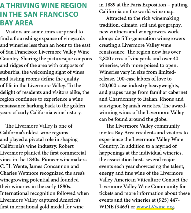 A THRIVING WINE REGION IN THE SAN FRANCISCO BAY AREA Visitors are sometimes surprised to find a flourishing expanse o...