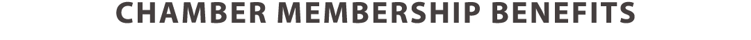 Chamber Membership Benefits