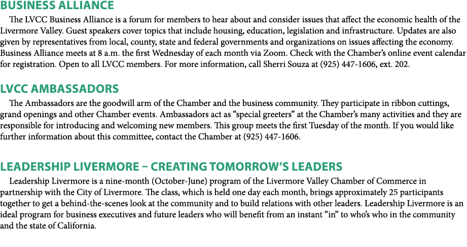 BUSINESS ALLIANCE The LVCC Business Alliance is a forum for members to hear about and consider issues that affect the...