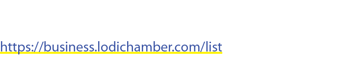 SUPPORT OUR BUSINESS COMMUNITY Scan or visit https://business.lodichamber.com/list