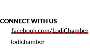 CONNECT WITH US facebook.com/LodiChamber lodichamber 