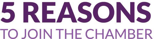 5 REASONS TO JOIN THE CHAMBER
