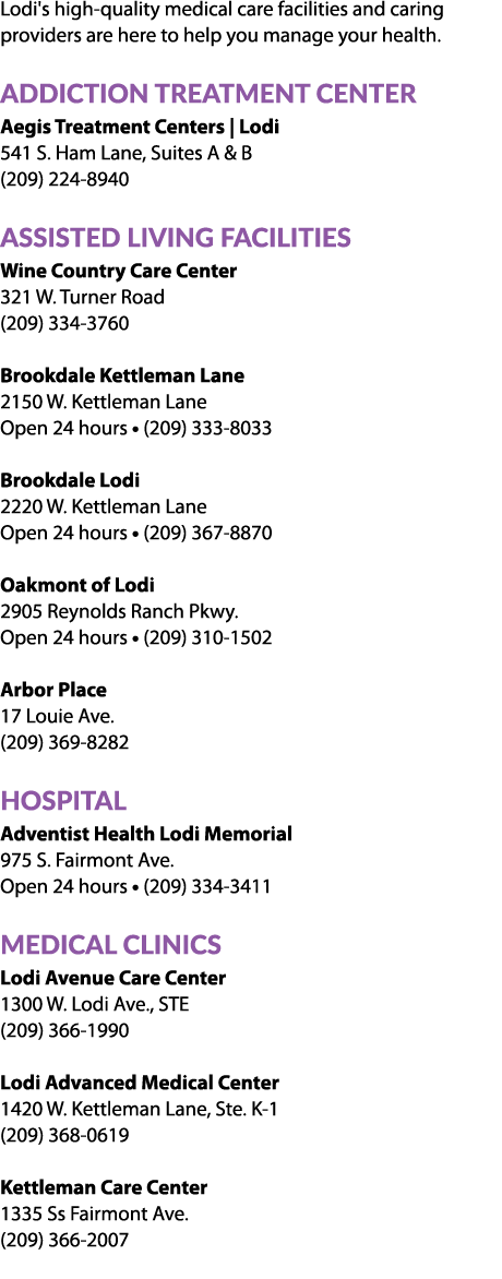 Lodi's high quality medical care facilities and caring providers are here to help you manage your health. ADDICTION T...