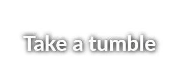 Take a tumble