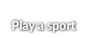 Play a sport