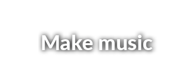Make music