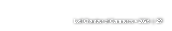 Lodi Chamber of Commerce • 2026 | 29