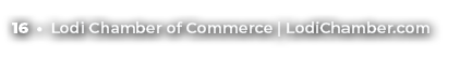 16 • Lodi Chamber of Commerce | LodiChamber.com