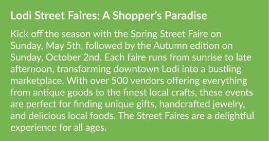 Lodi Street Faires: A Shopper’s Paradise Kick off the season with the Spring Street Faire on Sunday, May 5th, followe...