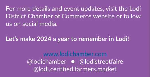 For more details and event updates, visit the Lodi District Chamber of Commerce website or follow us on social media....
