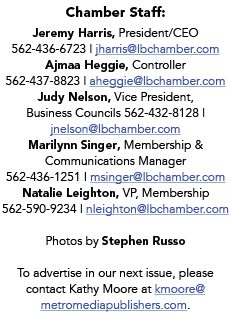Chamber Staff: Jeremy Harris, President CEO 562-436-6723   jharris lbchamber com Ajmaa Heggie, Controller 562-437-882   