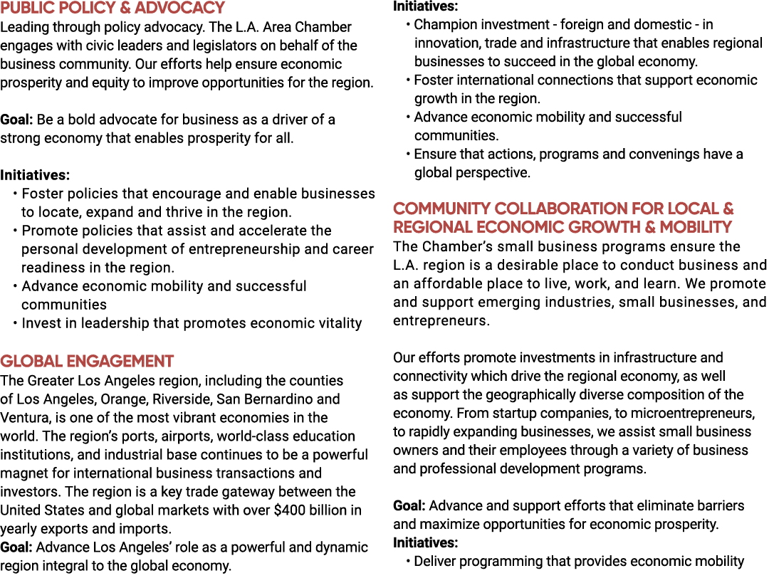 PUBLIC POLICY & ADVOCACY Leading through policy advocacy. The L.A. Area Chamber engages with civic leaders and legisl...