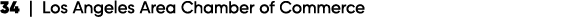 34 | Los Angeles Area Chamber of Commerce