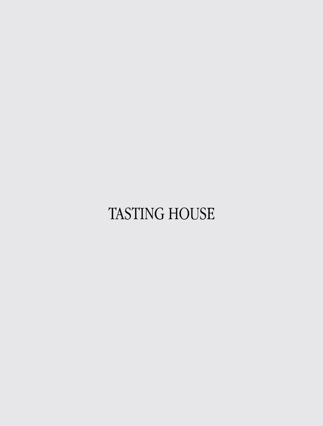 Tasting House